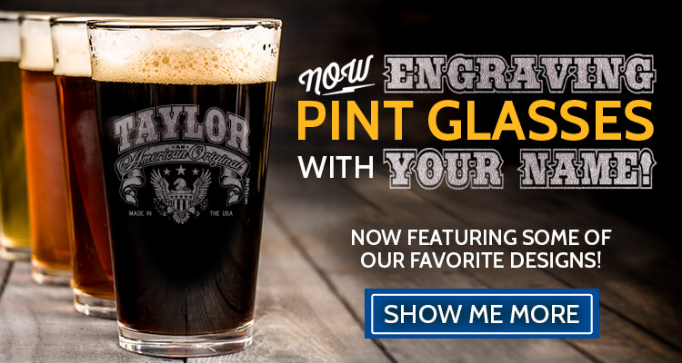 Now Available – Engraved Custom Pint Glasses
