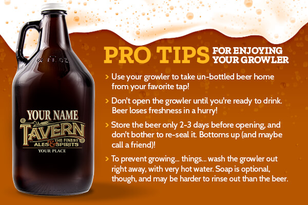Pro-Tips For Enjoying Your Personalized Growler