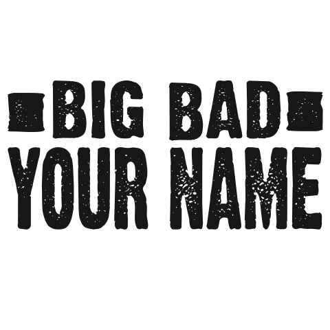 Big Bad