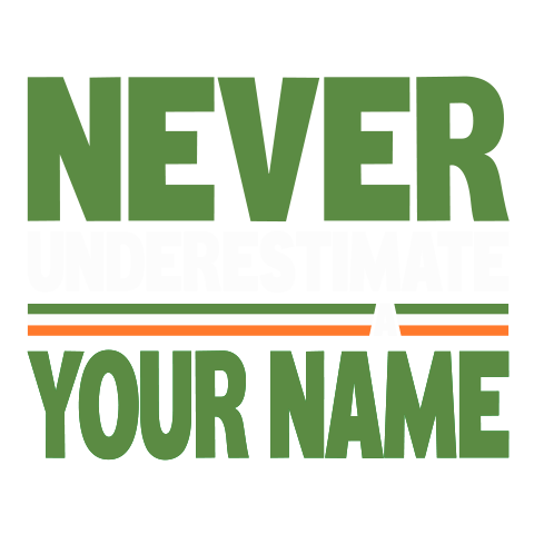 Never Underestimate Irish
