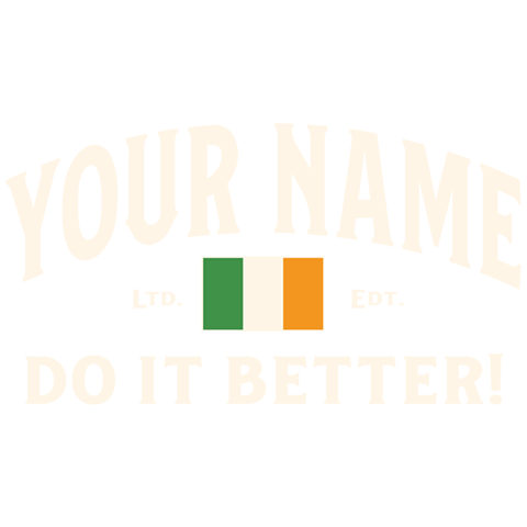 Irish Do It Better