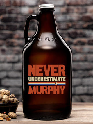 Never Underestimate : Beer Growlers - Color Printed
