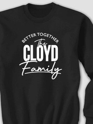 Better Together Family : Printed Sweatshirts