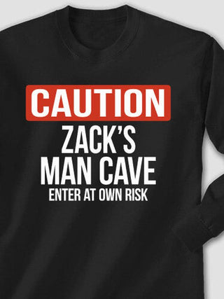 Caution Man Cave : Printed Long Sleeves