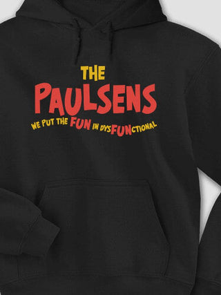 DysFUNctional Family : Printed Hoodies