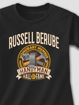 Handyman Hall Of Fame : Printed T-Shirts