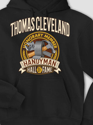 Handyman Hall Of Fame : Printed Hoodies