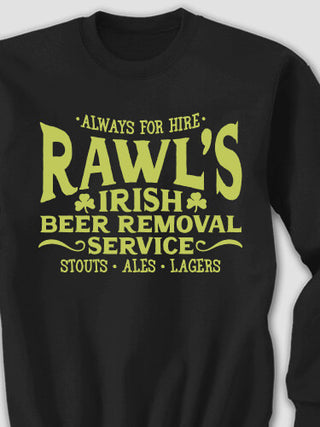 Irish Beer Removal Service : Printed Sweatshirts
