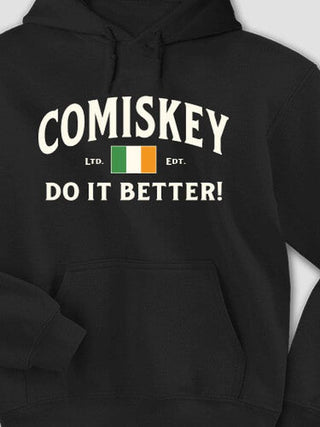 Irish Do It Better : Printed Hoodies
