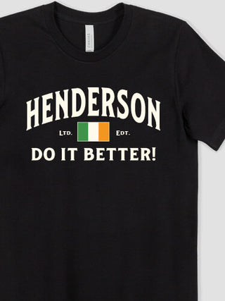 Irish Do It Better : Printed T-Shirts
