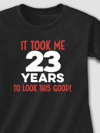 It Took Years : Adult Ladies Fitted T-Shirt