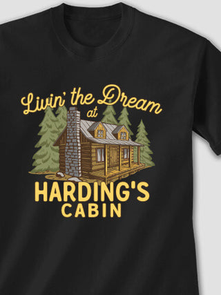 Livin' The Dream Cabin : Printed T-Shirts