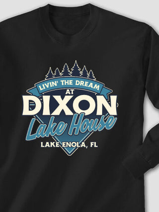 Livin' The Dream Lake House : Printed Long Sleeves