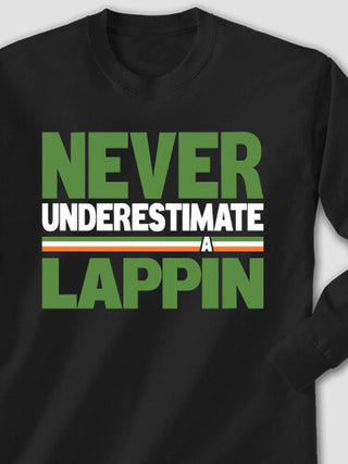 Never Underestimate Irish : Printed Long Sleeves