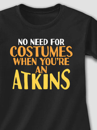 No Need For Costumes : Adult Ladies Fitted T-Shirt