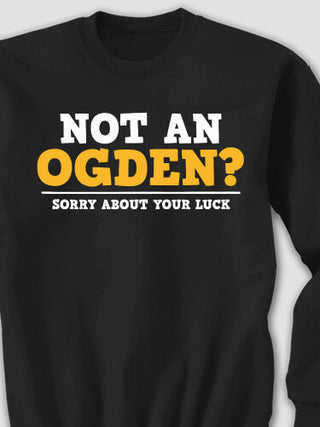 Sorry About Your Luck : Printed Sweatshirts