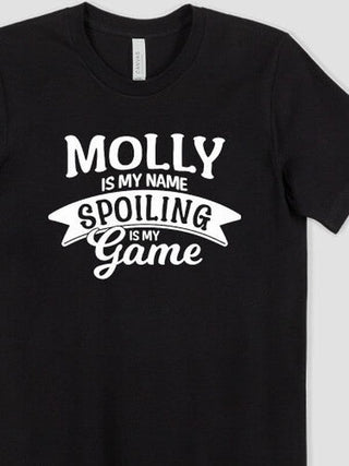 Spoiling Is My Game : Premium Printed T-Shirts