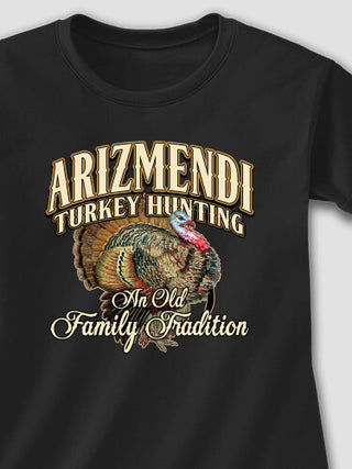 Turkey Hunting Family Tradition : Printed T-Shirts