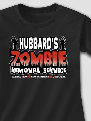 Zombie Removal Service : Printed T-Shirts