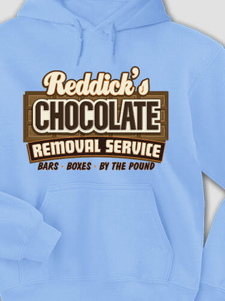 Chocolate Removal Service : Printed Hoodies