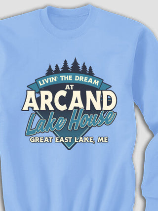Livin' The Dream Lake House : Printed Sweatshirts