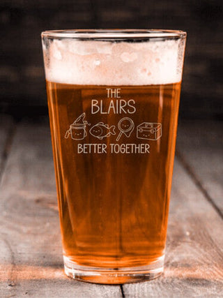 Better Together Fishing : Pint Glasses - Engraved