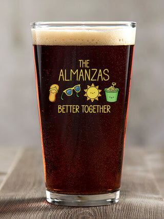 Better Together Vacation : Pint Glasses - Color Printed