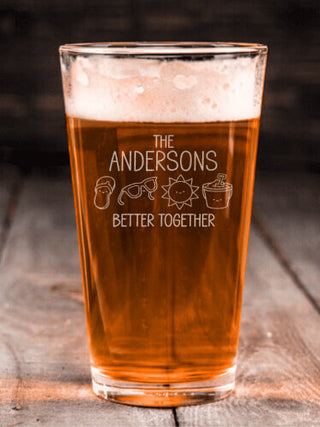 Better Together Vacation : Pint Glasses - Engraved