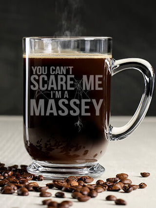 Can't Scare Me : Coffee Mugs - Engraved