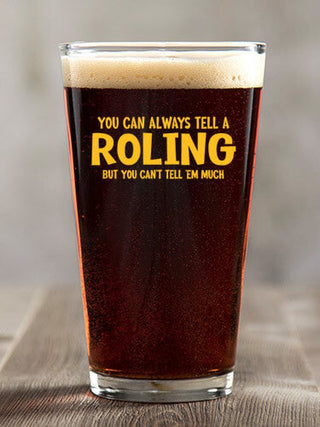 Can't Tell 'Em Much : Pint Glasses - Color Printed