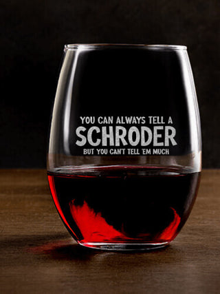 Can't Tell 'Em Much : Stemless Wine Glasses - Engraved