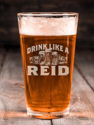 Drink Like A : Pint Glasses - Engraved