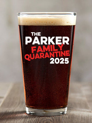Family Quarantine : Pint Glasses - Color Printed