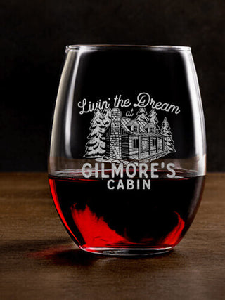 Livin' The Dream Cabin : Stemless Wine Glasses - Engraved