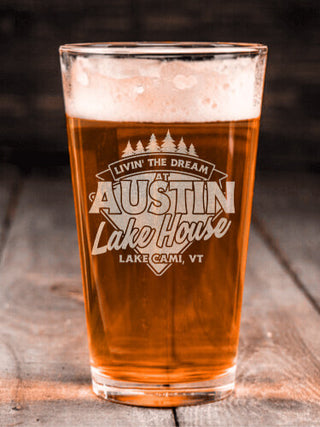 Livin' The Dream Lake House : Pint Glasses - Engraved