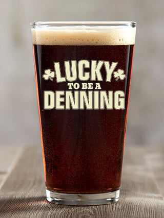Lucky To Be : Pint Glasses - Color Printed