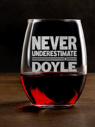 Never Underestimate : Stemless Wine Glasses - Engraved