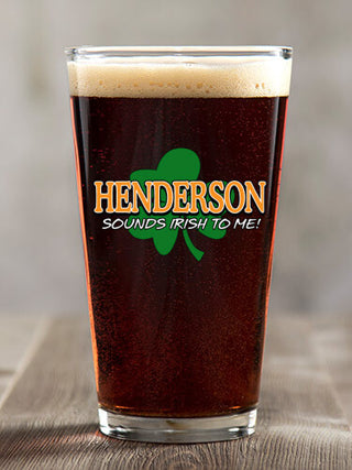Sounds Irish to Me : Pint Glasses - Color Printed