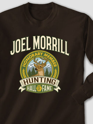 Deer Hunting Hall Of Fame : Printed Long Sleeves