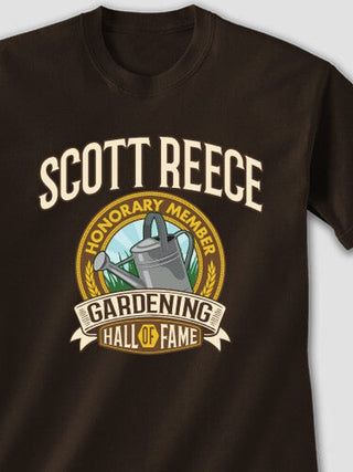 Gardening Hall Of Fame : Printed T-Shirts