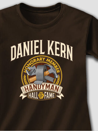 Handyman Hall Of Fame : Printed T-Shirts
