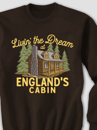 Livin' The Dream Cabin : Printed Sweatshirts