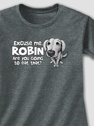 Excuse Me Dog : Adult Ladies Fitted T-Shirt
