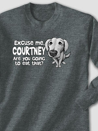 Excuse Me Dog : Printed Long Sleeves