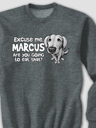 Excuse Me Dog : Printed Sweatshirts