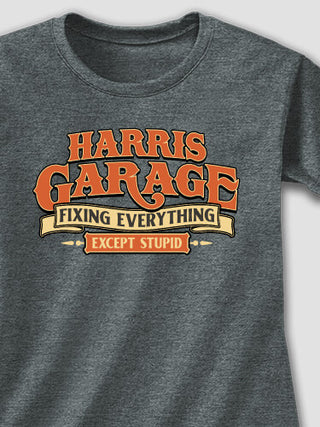 Fixing Everything Garage : Printed T-Shirts