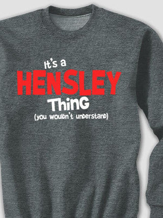 You Wouldn't Understand : Printed Sweatshirts