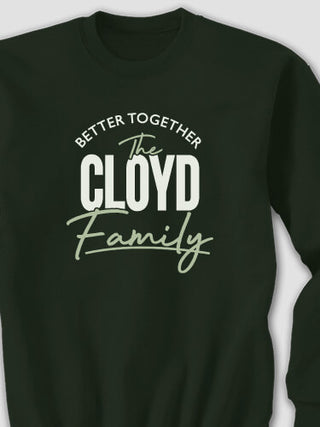 Better Together Family : Printed Sweatshirts