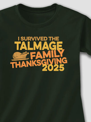 I Survived Thanksgiving : Printed T-Shirts