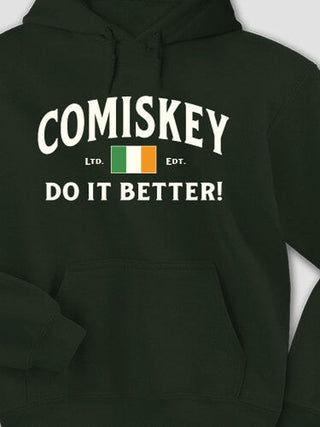 Irish Do It Better : Printed Hoodies